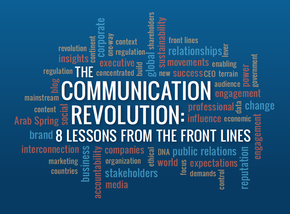 The Communication Revolution: 8 Lessons from the Front Lines